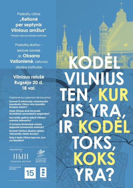 Kvietimas į paskaitą „Kodėl Vilnius ten, kur jis yra, ir kodėl toks, koks yra?“