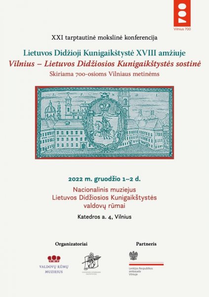 XVIII amžiaus Lietuvos Didžiosios Kunigaikštystės tyrėjų tarptautinė konferencija „Vilnius –...