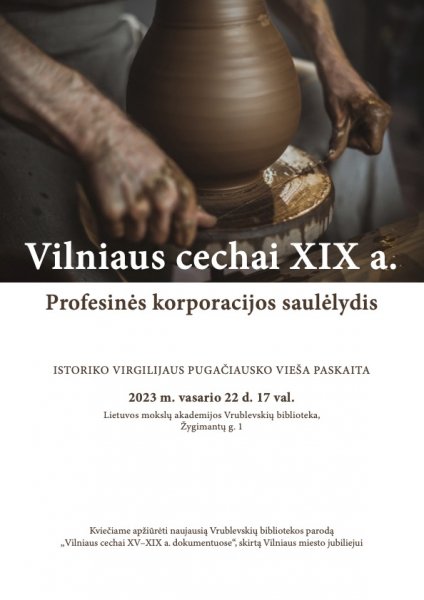 Kviečiame į paskaitą "Vilniaus cechai XIX a. Profesinės korporacijos saulėlydis"