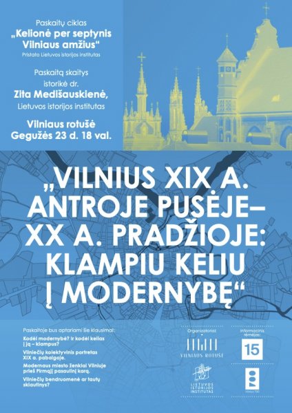 Kviečiame į paskaitą "Vilnius XIX a. II-oje pusėje – XX a. pradžioje: klampiu keliu į...
