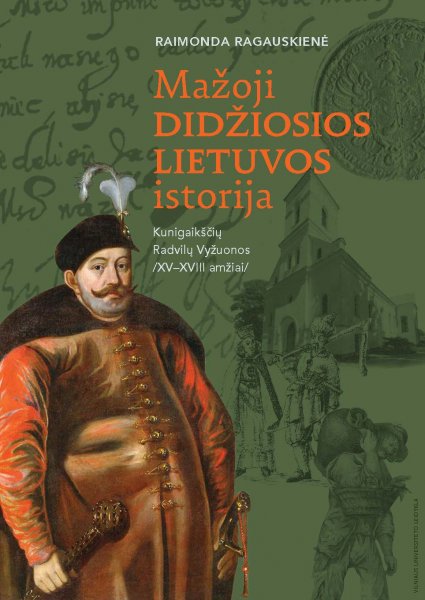 Išleista kunigaikščių Radvilų Vyžuonų valdai skirta prof. dr. R. Ragauskienės knyga