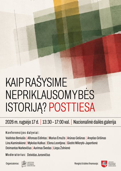 Sugrįžta Nepriklausomybės istorijai skirta konferencija: kvies diskutuoti apie posttiesą 