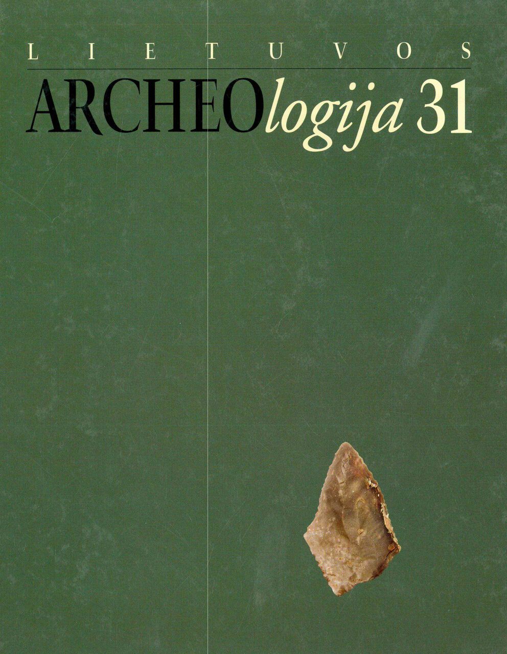 Lietuvos archeologija, T. 31