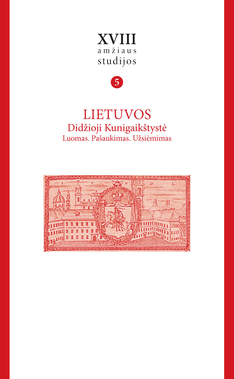 XVIII amžiaus studijos T. 5: Lietuvos Didžioji Kunigaikštystė Luomas. Pašaukimas. Užsiėmimas